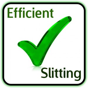 Efficient slitting